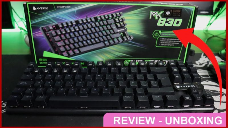 Unboxing y Review Teclado Antryx MK830